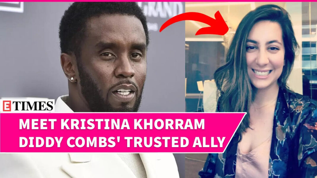 kristina-khorram:-here’s-all-we-know-about-diddy-combs’-‘right-hand’